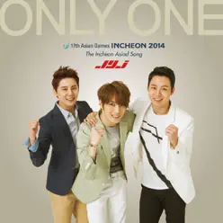 Only One (The Incheon ASIAD Song) - Single - JYJ Only One (The Incheon ASIAD Song) - Single - JYJ