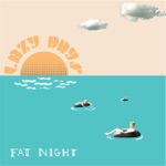 Fat Night - Sun Go Down