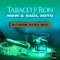 Tabaco y Ron (MDW Afro Mix) - MdW & Raul Soto lyrics