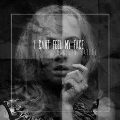 Can't Feel My Face - Single - Madilyn Bailey Can't Feel My Face - Single - Madilyn Bailey