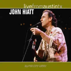 Live from Austin TX - John Hiatt