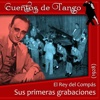 El Rey del Compás: Sus primeras grabaciones (1928)
