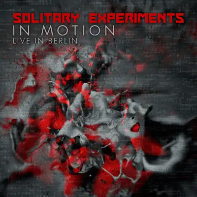 In Motion (Live in Berlin) - Solitary Experiments