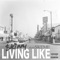 Living Like (feat. Skeme) - $kinny lyrics