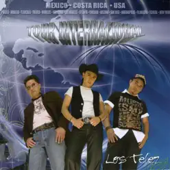 Los Telez: Tour Internacional - Los Telez Los Telez: Tour Internacional - Los Telez