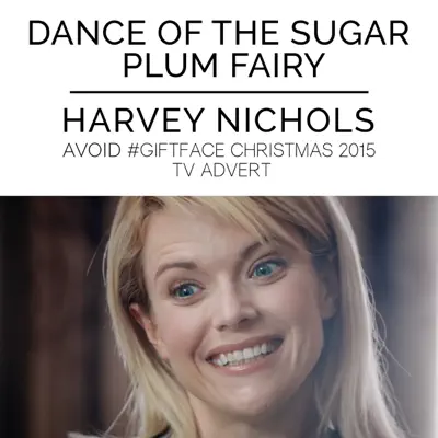 The Nutcracker: Dance of the Sugar Plum Fairy (From the "Harvey Nichols - Avoid #GiftFace" Christmas 2015 TV Advert) - Single - London Festival Orchestra