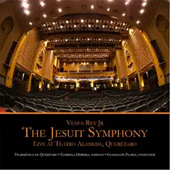 The Jesuit Symphony Live by Venus Rey Jr., José Guadalupe Flores, Filarmonica De Queretaro & Gabriela Herrera album reviews, ratings, credits