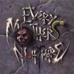 Every Mother's Nightmare - Walls Come Down