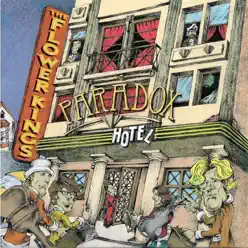 Paradox Hotel - The Flower Kings