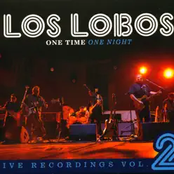 One Time One Night (Live Recordings, Vol. 2) - Los Lobos