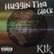 Huggin Tha Glock - KTK lyrics