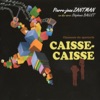 Caisse-caisse (feat. Stéphanie Ballet) [Musique du spectacle] - EP