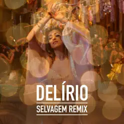 Delírio (Selvagem Remix) - Single - Roberta Sá