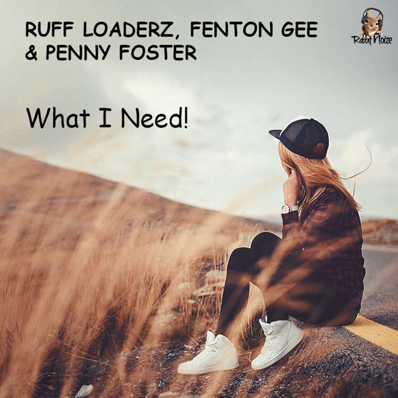 What i need. Ruff Loaderz. Penny Foster.