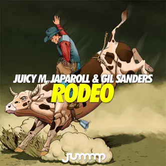 Rodeo - Single by Juicy M., JapaRoLL & Gil Sanders album reviews, ratings, credits