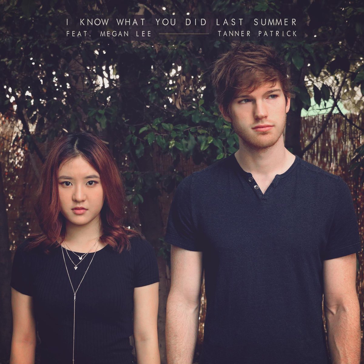 Ласт саммер песня. I know what you did last Summer песня. Tanner Patrick. Megan Lee. Ли Таннер (Lee Tanner).