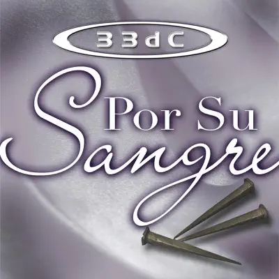 Por Su Sangre - 33Dc