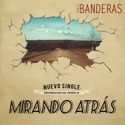 Mirando Atrás - Single - Pablo Banderas