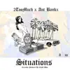 Stream & download Situations (feat. 2too Much & Ant Bankx) - Single