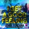 I Get a Good Feeling (Zonum Remix) - Lenny Fontana lyrics