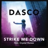 Strike Me Down (feat. Crystal Monee)