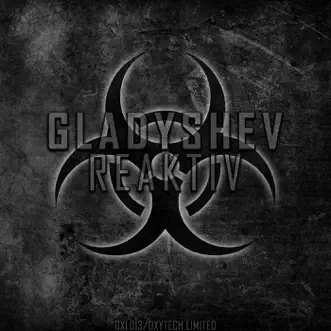 Reaktiv - Single by Gladyshev album reviews, ratings, credits