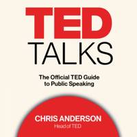 Chris Anderson - TED Talks: The Official TED Guide to Public Speaking (Unabridged) artwork