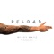 Reload (feat. Darius King) - Mikey Mayz lyrics