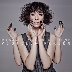 Magashegyi Underground - Végtelen Kékség
