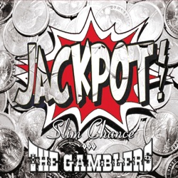 Slim Chance & the Gamblers - We Ain't Here for the Money