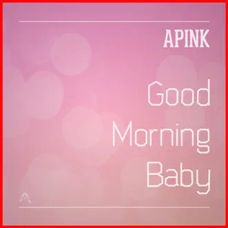 Good Morning Baby by Apink song reviws