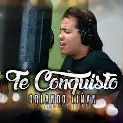 Te Conquisto - Single - Orlando Liñan