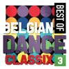 Best of Belgian Dance Classix 3, 2014