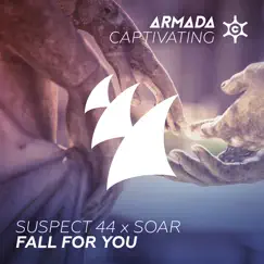 Fall for You - Single by Suspect 44 & Soar album reviews, ratings, credits