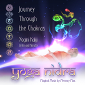 Yoga Nidra: Journey Through the Chakras (feat. Mercury Max) - Yogini Kaliji