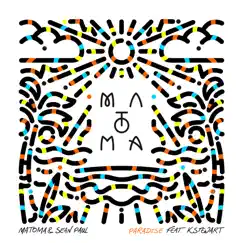 Paradise (feat. KStewart) - Single by Matoma & Sean Paul album reviews, ratings, credits