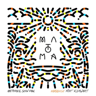 Paradise (feat. KStewart) by Matoma & Sean Paul song reviws