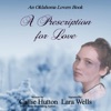 A Prescription for Love: Oklahoma Lovers Series, Book 2 (Unabridged)