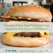 Freedom from Fast Food Addiction Hypnosis and Guided Meditation artwork