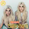 Sayonara (The Remixes) - EP album lyrics, reviews, download