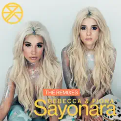 Sayonara (The Remixes) - EP - Rebecca & Fiona
