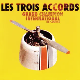 ladda ner album Les Trois Accords - Grand Champion International De Course