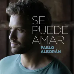 Se puede amar - Single - Pablo Alborán