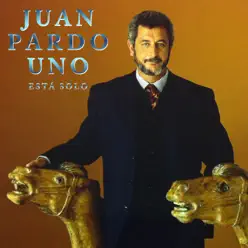 Uno Está Solo (Remastered) - Juan Pardo