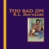 Too Bad Jim album lyrics, reviews, download