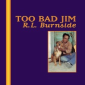 R.L. Burnside - When My First Wife Left Me