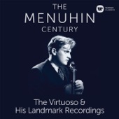 The Menuhin Century - Virtuoso and Landmark Recordings artwork