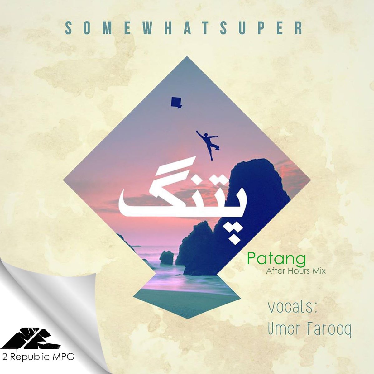 Patang (After Hours Mix) [feat. Umer Farooq] - Single by SomeWhatSuper on  Apple Music