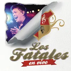 Grandes Éxitos en Vivo - Los Fatales Grandes Éxitos en Vivo - Los Fatales