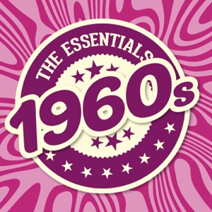 The Essentials: 1960’s